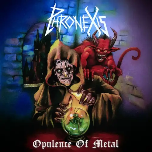 Phronexis : Opulence of Metal